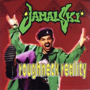 【中古】 【輸入盤】Ｒｏｕｇｈｎｅｃｋ　Ｒｅａｌｉｔｙ／ジャーマル・スキー