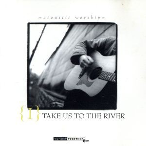 【中古】 【輸入盤】Ｔａｋｅ　Ｕｓ　ｔｏ　ｔｈｅ　Ｒｉｖｅｒ／Ｔａｋｅ　Ｕｓ　ｔｏ　ｔｈｅ　Ｒｉｖｅｒ