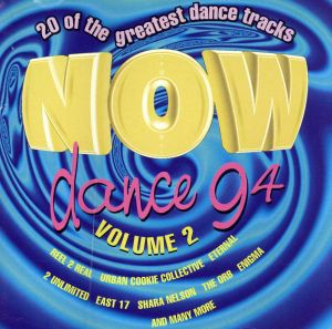 【中古】 【輸入盤】Ｎｏｗ　Ｄａｎｃｅ　’９４　Ｖｏｌｕｍｅ　２／（オムニバス）