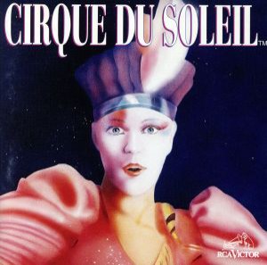 【中古】 【輸入盤】Ｃｉｒｑｕｅ　Ｄｕ　Ｓｏｌｅｉｌ／シルク・ドゥ・ソレイユ