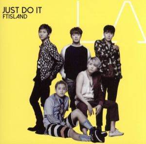 【中古】 ＪＵＳＴ　ＤＯ　ＩＴ（通常盤）／ＦＴＩＳＬＡＮＤ