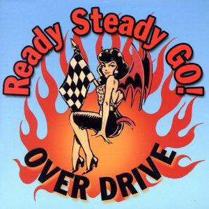 【中古】 ＲＥＡＤＹ　ＳＴＥＡＤＹ　ＧＯ！／ＯＶＥＲ　ＤＲＩＶＥ