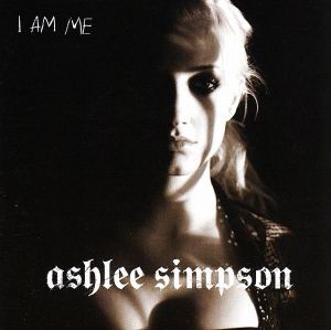 【中古】 【輸入盤】Ｉ　ＡＭ　ＭＥ／アシュリー・シンプソン