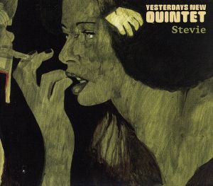 【中古】 【輸入盤】Ｓｔｅｖｉｅ／イエスタデイズ・ニュー・クインテット