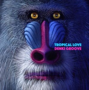 【中古】 ＴＲＯＰＩＣＡＬ　ＬＯＶＥ（完全生産限定盤）／電気グルーヴ