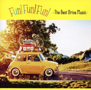 【中古】 ＦＵＮ！　ＦＵＮ！　ＦＵＮ！　−Ｔｈｅ　Ｂｅｓｔ　Ｄｒｉｖｅ　Ｍｕｓｉｃ−／（オムニバス）,アヴィーチー,ケイティ・ペリ