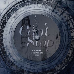 【中古】 【輸入盤】Ｃａｎ’ｔ　Ｓｔｏｐ／ＣＮＢＬＵＥ