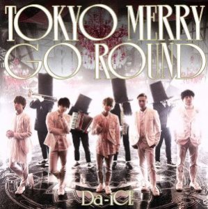 【中古】 ＴＯＫＹＯ　ＭＥＲＲＹ　ＧＯ　ＲＯＵＮＤ（通常盤）／Ｄａ−ｉＣＥ