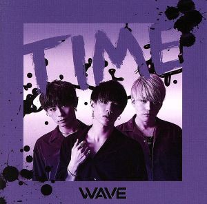 【中古】 ＴＩＭＥ／ナミダ／ＷＡＶＥ