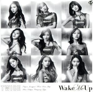 【中古】 Ｗａｋｅ　Ｍｅ　Ｕｐ（ＯＮＣＥ　ＪＡＰＡＮ限定盤）／ＴＷＩＣＥ