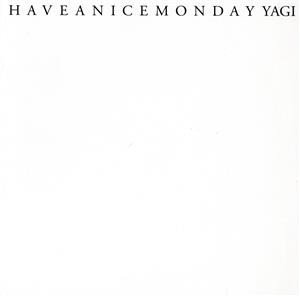 【中古】 ＨＡＶＥＡＮＩＣＥＭＯＮＤＡＹ／ＹＡＧＩ