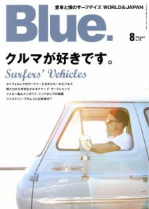 【中古】 Ｂｌｕｅ．(Ｎｏ．７２　８　２０１８　Ａｕｇｕｓｔ) 隔月刊誌／ネコ・パブリッシング