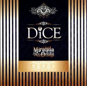 【中古】 ＤＩＣＥ／Ｍｉｒａｎｄａ　Ｏｔｓｕｊｉ