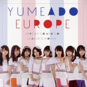 【中古】 Ｈｅｒｅ　ｗｅ　ｇｏ　ａｎｄ　ｇｏ！／Ｓｈａｋｉｎ’＆Ｍｏｖｉｎ’（Ｔｙｐｅ−Ｃ）／ＹＵＭＥＡＤＯ　ＥＵＲＯＰＥ