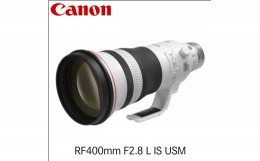 【ふるさと納税】キヤノン Canon 望遠Lレンズ RF400mm F2.8 L IS USM