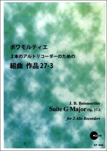 楽譜 RP ボワモルティエ 2本のアルトリコーダーのための組曲 作品27−3 ／ リコーダーＪＰ