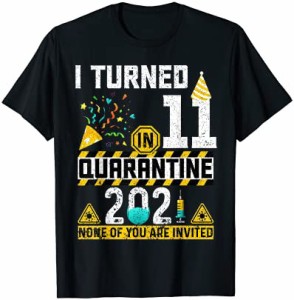 私は検疫2021で11歳になりました男の子のための11歳の誕生日のTシャツ Tシャツ