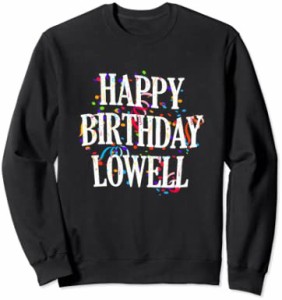 【送料無料】Happy Birthday Lowell First Name Boys Colorful Bday トレーナー