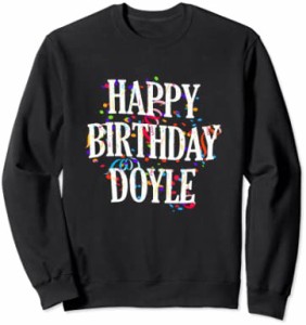 【送料無料】Happy Birthday Doyle First Name Boys Colorful Bday トレーナー