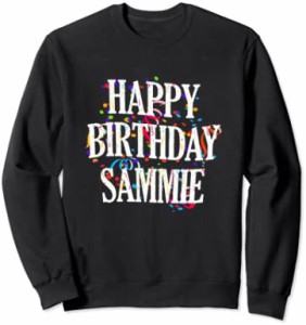 【送料無料】Happy Birthday Sammie First Name Boys Colorful Bday トレーナー