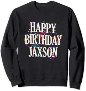 【送料無料】Happy Birthday Jaxson First Name Boys Colorful Bday トレーナー