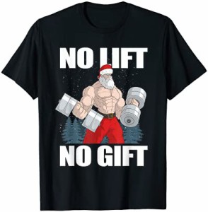 No Lift No Gift サンタクロース クリスマス ワークアウト クリスマス Tシャツ