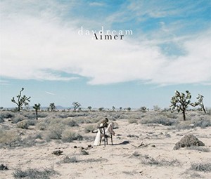 (新品) daydream / Aimer (初回生産限定盤A)(Blu-ray Disc付) (CD)