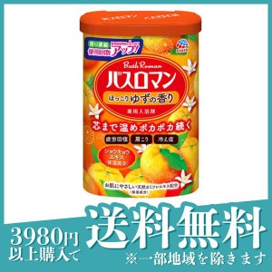 バスロマン  ほっこりゆずの香り 600g