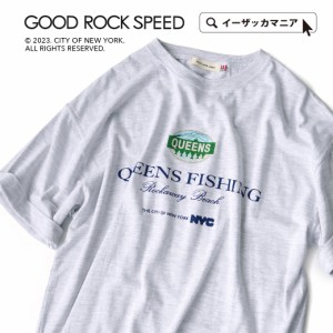 夏新作 新作 新着 GOOD ROCK SPEED グッドロックスピード 【メール便可22】 NYC QUEENS FISHING Tシャツ レディース メンズ ユニセックス