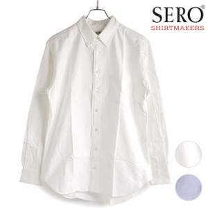 セロ SERO メンズ ボタンダウンシャツ オックスフォード [SR241OX11061] B.D.SH OXFORD トップス 長袖 日本製 定番