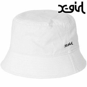 エックスガール X-girl レディース ベーシック バケットハット [105232051002 SU23] BASIC BUCKET HAT XGIRL 帽子 バケハ WHITE 白 ホワ