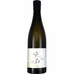 クール代込 日本酒 純米酒 風の森 秋津穂 657 720ml  要冷蔵 ギフト プレゼント(4940963114962)