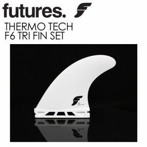 FUTUREFINS,フューチャーフィン,サーモテック●THERMO TECH F6 TRI FIN SET