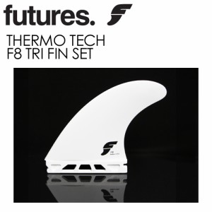 FUTUREFINS,フューチャーフィン,サーモテック●THERMO TECH F8 TRI FIN SET