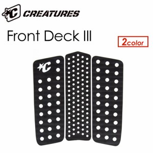 CREATURES OF LEISURE クリエイチャー デッキパッチ デッキパッド 正規品●FRONT DECK III フロントデッキ