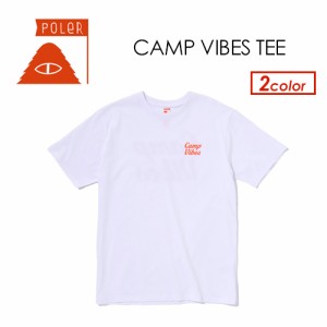 POLeR,ポーラー,アウトドア,アパレル,半袖,Ｔシャツ●CAMP VIBES TEE