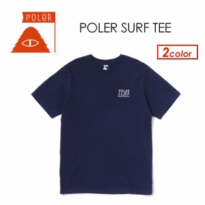 POLeR,ポーラー,アウトドア,アパレル,半袖,Ｔシャツ●POLER SURF TEE