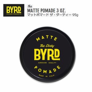 BYRD バード ワックス ポマード 整髪料●BYRD MATTE POMADE マットタイプ 95g