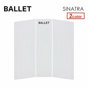 BALLET バレー デッキパッド デッキパッチ 3ピース フロントパッド●SINATRA GRIP