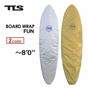 TOOLS トゥールス サーフボードケース ソフトケース デッキカバー●TLS BOARD WRAP ボードラップ FUN ファン 〜8’0’’