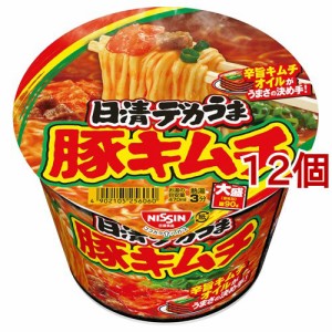 日清デカうま 豚キムチ(101g*12個セット)[カップ麺]