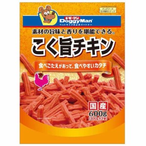 ドギーマン こく旨 チキン(600g)[犬のおやつ・サプリメント]