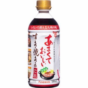 フンドーキン あまくておいしいすき焼きのたれ(500ml)[だしの素]