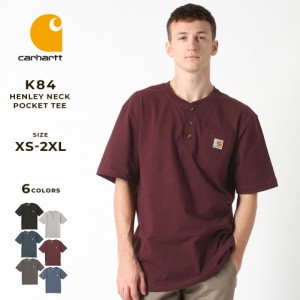 カーハート Tシャツ メンズ 半袖 ヘンリーネック ポケット付き K84 S-2XL Carhartt│LL 2L XXL 3L 大きいサイズ 定番アイテム