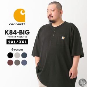 【送料無料】 ビッグサイズ カーハート Tシャツ メンズ 半袖 ヘンリーネック ポケット付き K84 BIG 3XL-4XL Carhartt 4L 5L 大きいサイズ