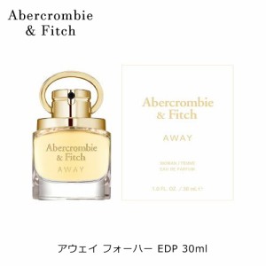 アバクロンビー＆フィッチ アウェイ フォーハー EDP SP 30ml 香水 レディース プレゼント ギフト