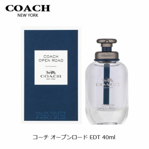 コーチ COACH オープンロード オードトワレ EDT SP 40ml 香水 フレグランス