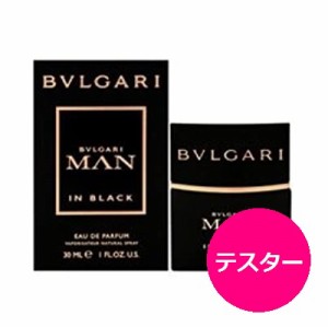 テスター ブルガリ マン イン ブラック EDP SP 30ml