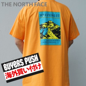 【海外買付】【正規品】 新品 ザ ノースフェイス THE NORTH FACE MT EVEREST TEE エベレスト Tシャツ FLAME ORANGE オレンジ BUYERS PUSH