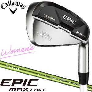 キャロウェイ EPIC MAX FAST ウィメンズ アイアン 三菱 ELDIO for Callaway シャフト 単品[＃6、＃7]